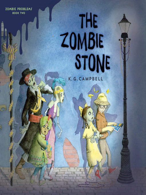 Title details for The Zombie Stone by K. G. Campbell - Available